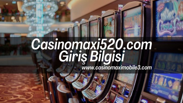 Casinomaxi520