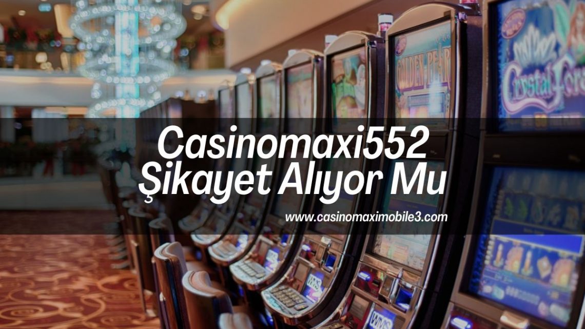 Casinomaxi552-casinomaximobile3-casinomaxigiris-casinomaxisikayet