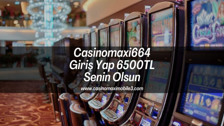 Casinomaxi664-casinomaximobile3-casinomaxigiris-casinomaxi